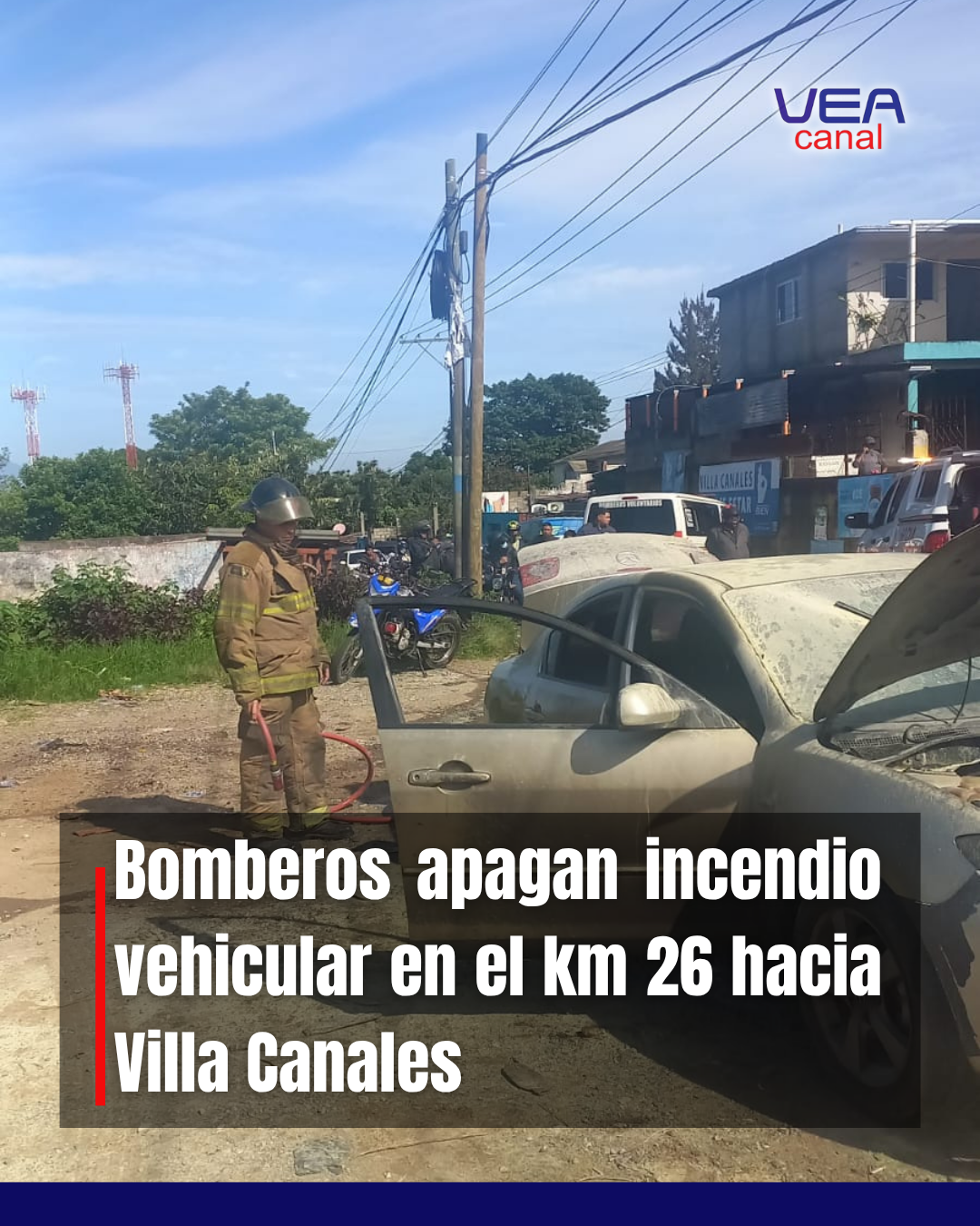 Bomberos apagan incendio vehicular en el km 26 hacia Villa Canales