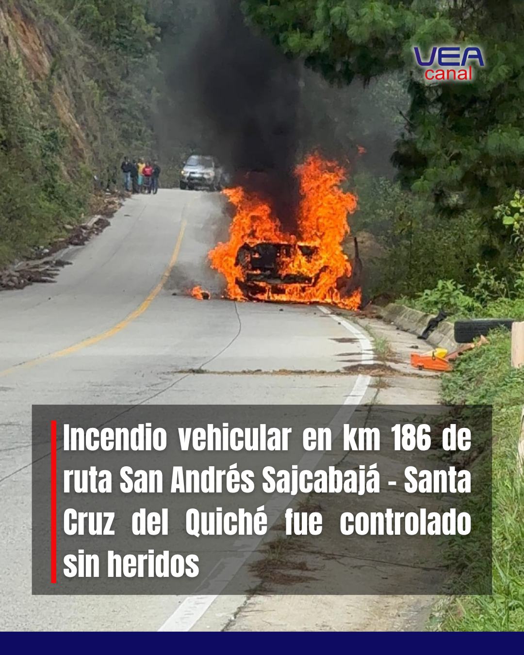 Incendio vehicular en km 186 de ruta San Andrés Sajcabajá – Santa Cruz del Quiché fue controlado sin heridos