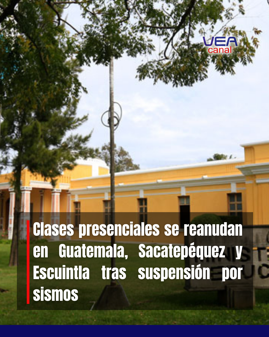 Clases presenciales se reanudan en Guatemala, Sacatepéquez y Escuintla tras suspensión por sismos