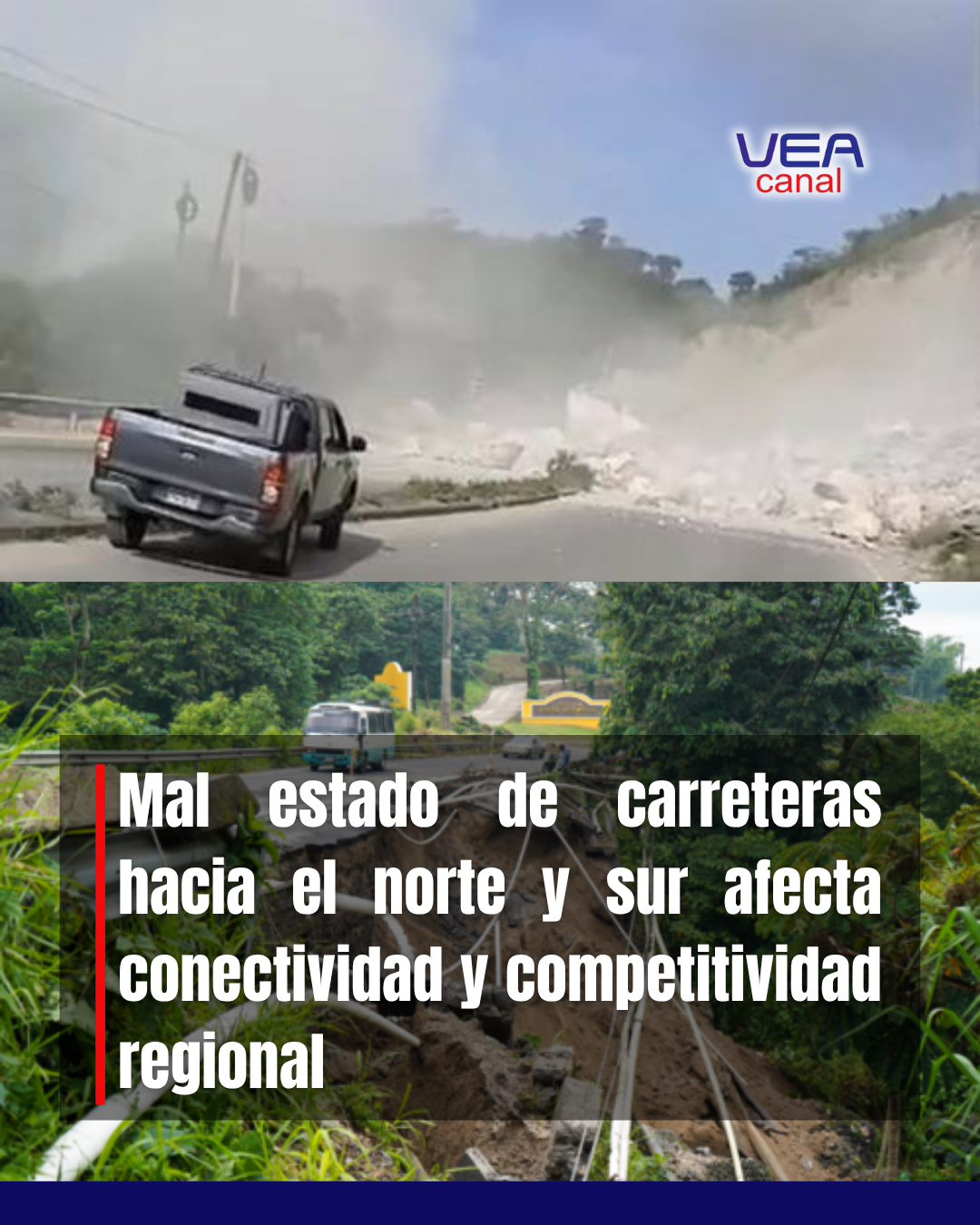 Mal estado de carreteras hacia el norte y sur afecta conectividad y competitividad regional